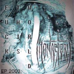 Monastery (HUN) : Fuck This World